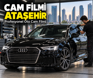 Cam Filmi Ataşehir