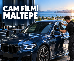 Cam Filmi Maltepe