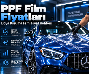 PPF Film Fiyatları