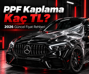 PPF Kaplama Kaç TL